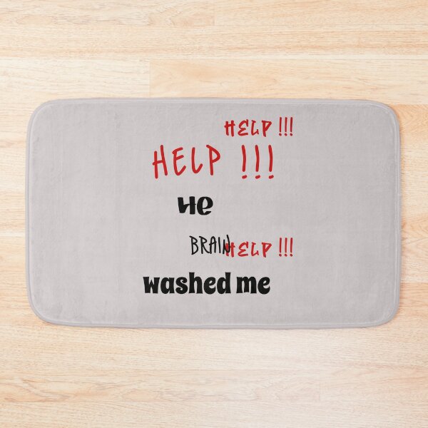 Item preview, HELP HE BRAIN WASHED ME designed and sold by everything4eva.