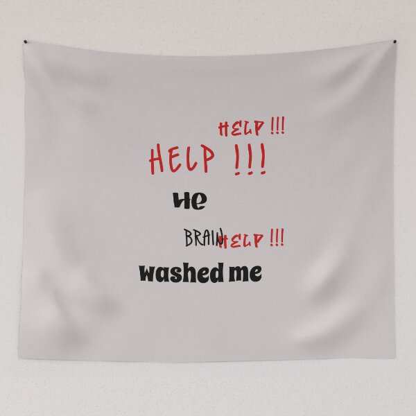 Item preview, HELP HE BRAIN WASHED ME designed and sold by everything4eva.