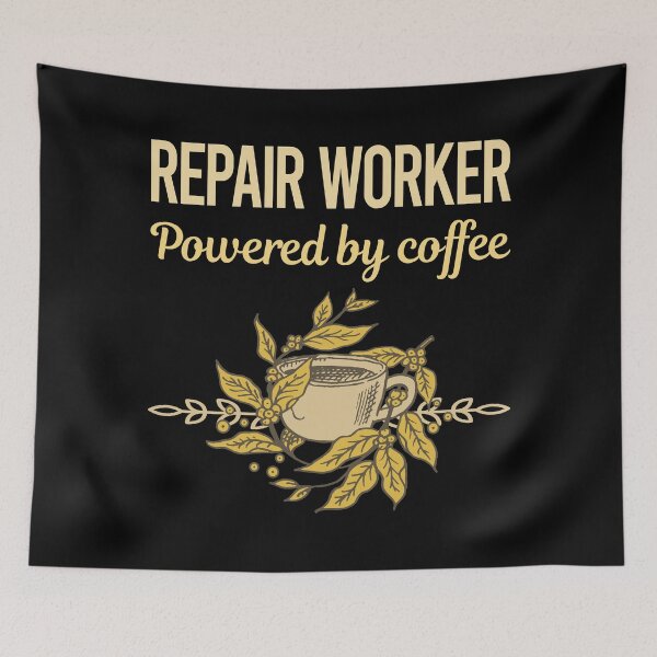 Item preview, Powered By Coffee Repair Worker designed and sold by toniabrendaom.