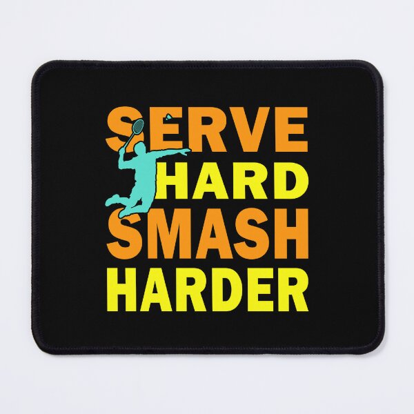 Item preview, Serve Hard Smash Harder designed and sold by vineeth.