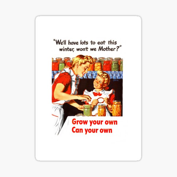 Grow Your Own Can Your Own WW2 Sticker