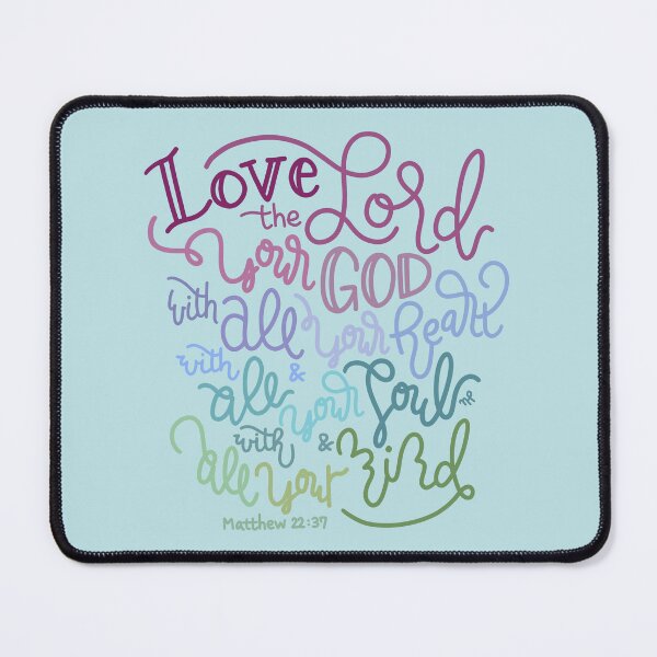 Item preview, Love The Lord Your God - Matthew 22:37 designed and sold by joyfultaylor.