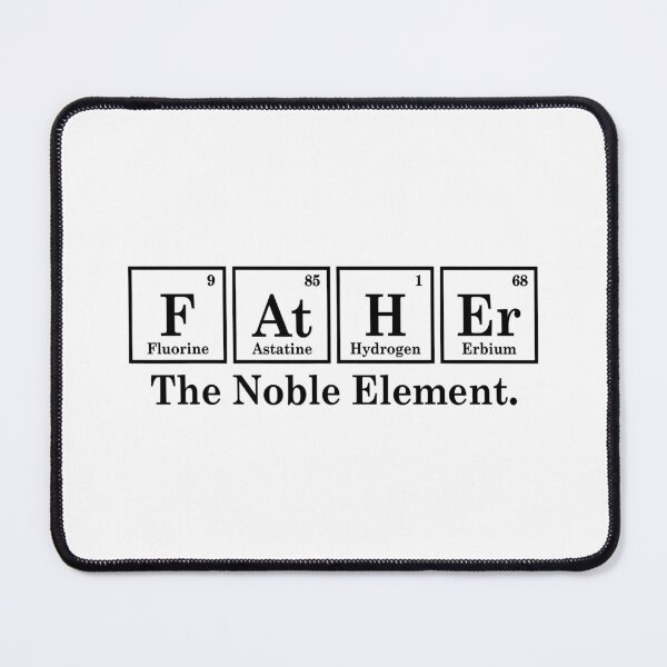 Item preview, Father The Noble Element Funny Fathers Day Science designed and sold by Bemumd-art.