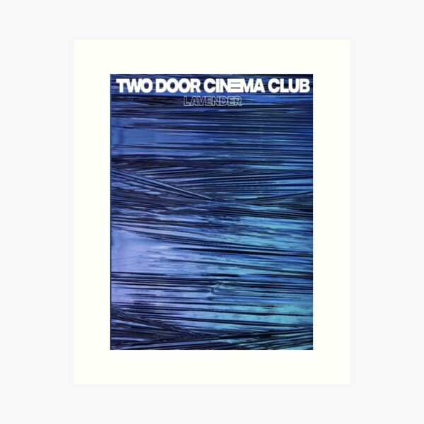 Two Door Cinema Club Art Prints for Sale | Redbubble