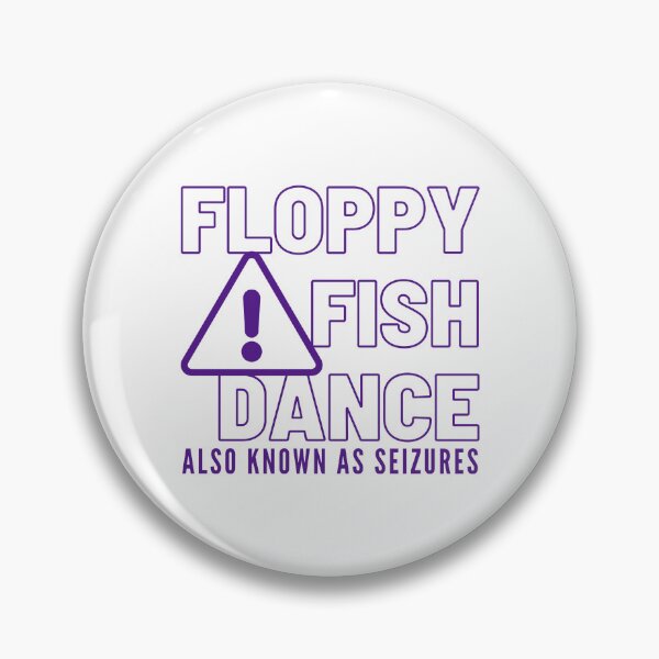 Item preview, Seizure Awareness | Floppy Fish Dance designed and sold by AsinusAS.