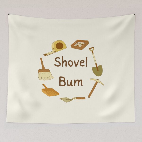 Item preview, Archaeologist Shovel Bum History designed and sold by ThievingNargles.