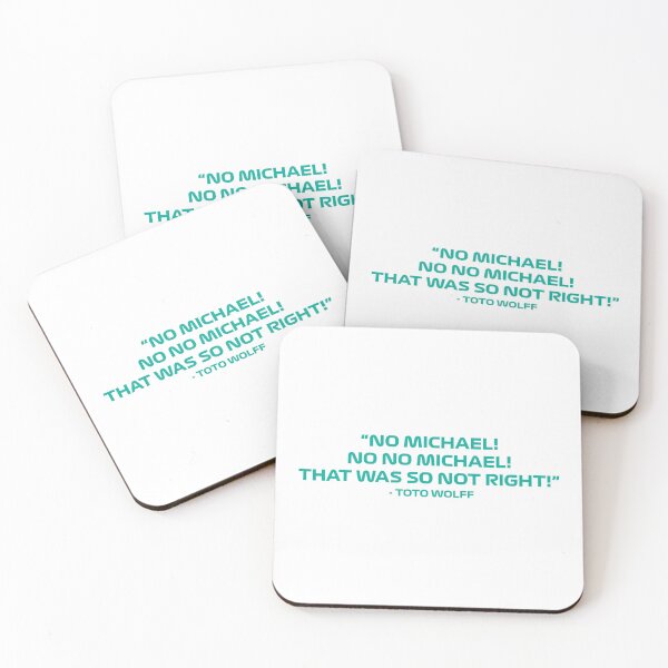 Item preview, Toto Wolff No Michael No! Quote designed and sold by Dougie Middleton.