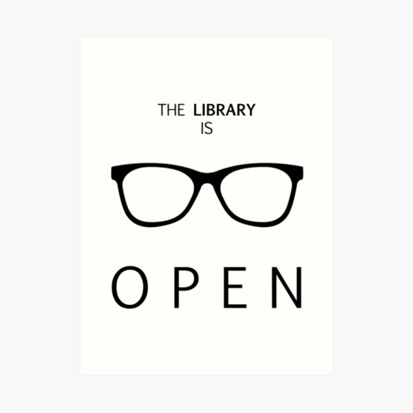 The Library is Open Art Print