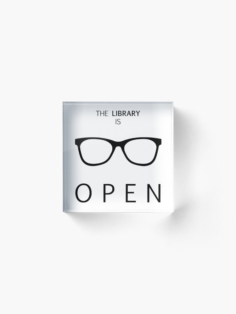 Alternate view of The Library is Open Acrylic Block
