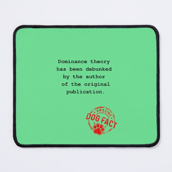 Item preview, Amazing dog fact 10 - dominance debunked designed and sold by kookycomet.