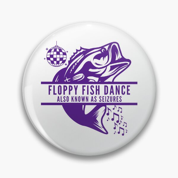 Item preview, Seizure Awareness | Floppy Fish Dance designed and sold by AsinusAS.