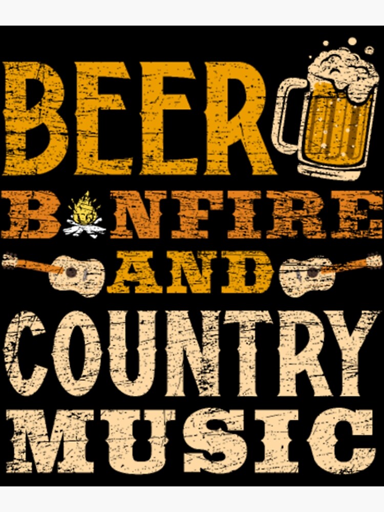 "Country Music Beer Gift" Poster for Sale by MatthijsMalen Redbubble