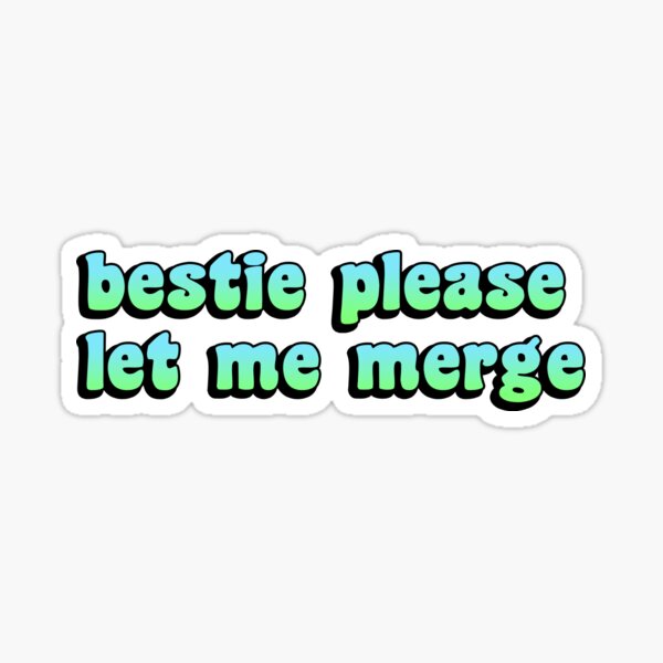 Item preview, Bestie Please Let Me Merge Funny Meme Bumper designed and sold by Tremendo.