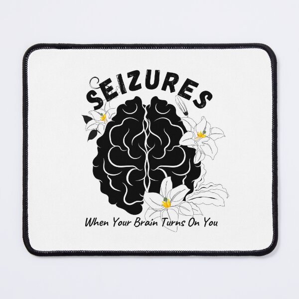 Item preview, Seizure Awareness | When Your Brain Turns On You designed and sold by AsinusAS.