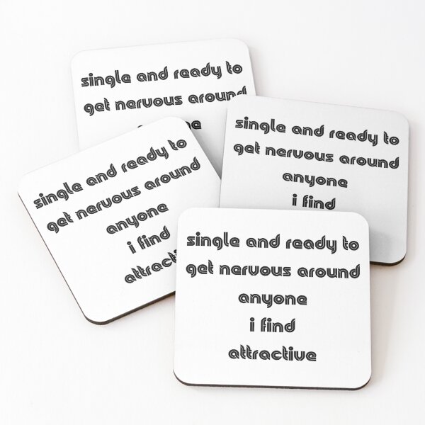 Item preview, single and ready to get nervous around anyone i find attractive designed and sold by marianna cotaru.