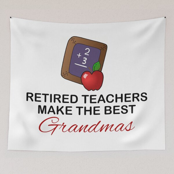 Item preview, RETIRED TEACHERS - BEST GRANDMAS designed and sold by CalliopeSt.