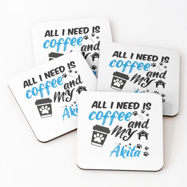 Item preview, all i need is coffee and my Akita designed and sold by randomdogshirt.