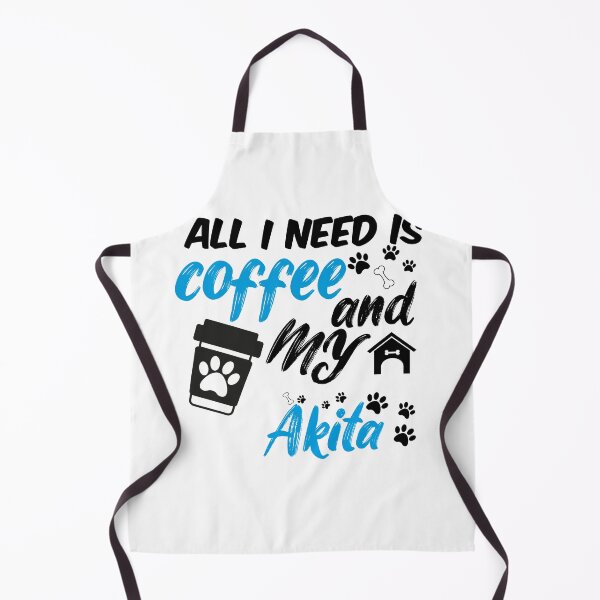 Item preview, all i need is coffee and my Akita designed and sold by randomdogshirt.