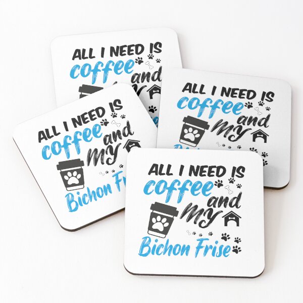Item preview, all i need is coffee and my bichon frise designed and sold by randomdogshirt.