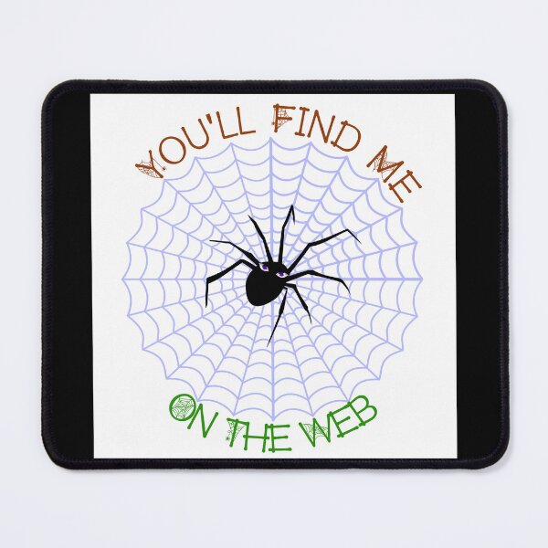 Item preview, You'll Find Me on the Web Spider Joke designed and sold by captainpeter.