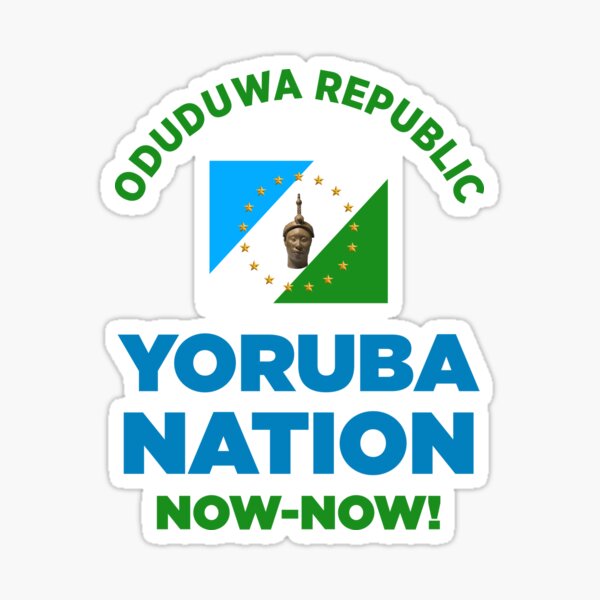 "Oduduwa Republic Yoruba Nation NowNow! Oduduwa Nation Yoruba