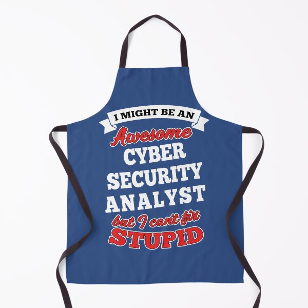 Item preview, Awesome Cyber Security Analyst But Can_t Fix Stupid   designed and sold by XedsEmporiumS.