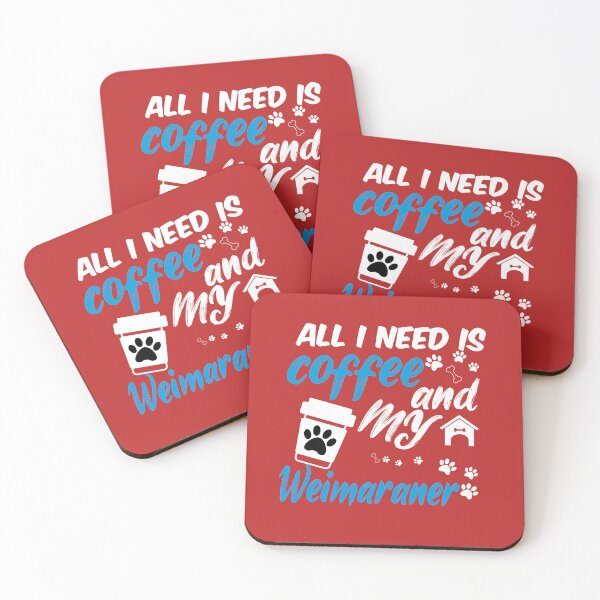 Item preview, all i need is coffee and my Weimaraner designed and sold by randomdogshirt.