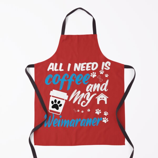 Item preview, all i need is coffee and my Weimaraner designed and sold by randomdogshirt.