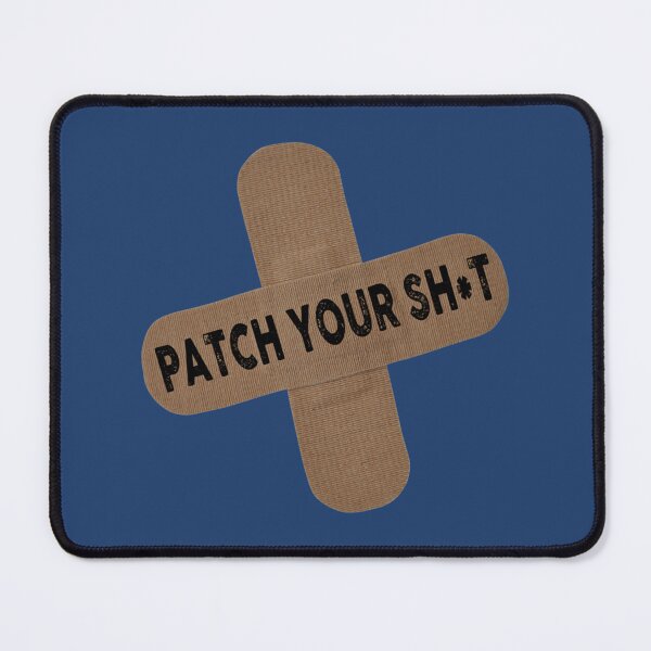 Item preview, Cyber Security - Patch Your SHT   designed and sold by XedsEmporiumS.