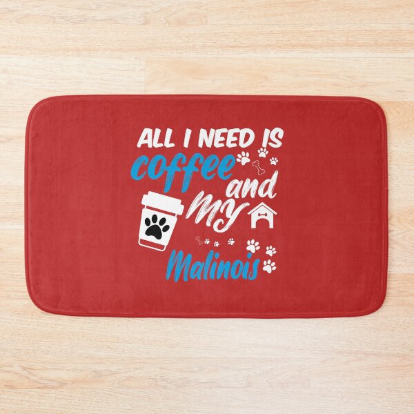 Item preview, all i need is coffee and my malinois designed and sold by randomdogshirt.