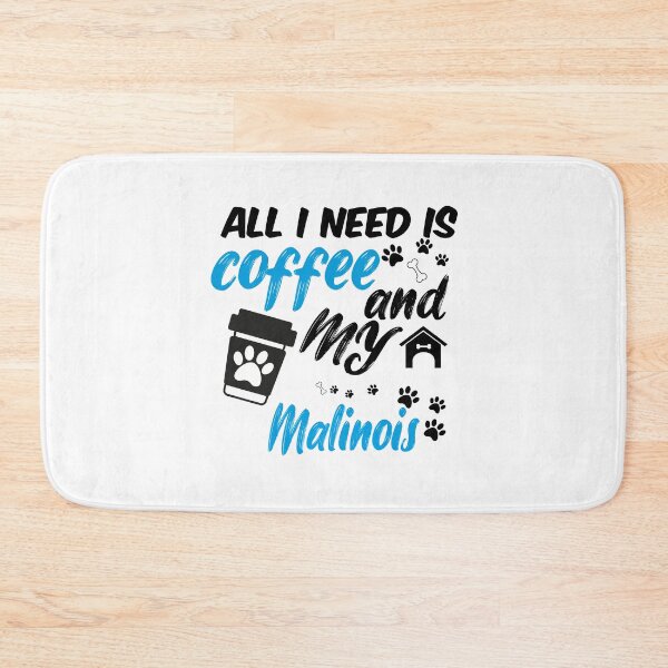 Item preview, all i need is coffee and my malinois designed and sold by randomdogshirt.