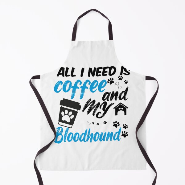 Item preview, all i need is coffee and my Bloodhound designed and sold by randomdogshirt.