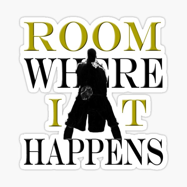 Burr Room Where It Happens Sticker By Kenda1 Redbubble