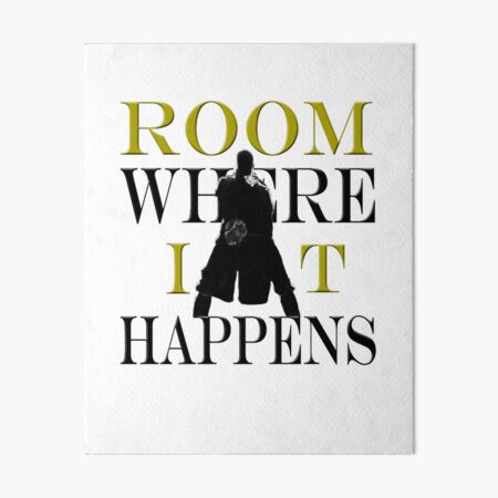 Burr Room Where It Happens Art Board Print