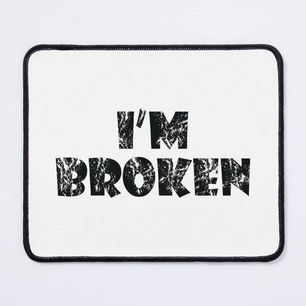 Item preview, I'm Ok I'm Broken designed and sold by jain-ravi002.
