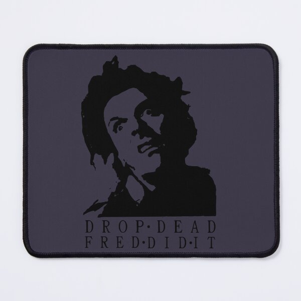 Item preview, Birthday Gift Drop Dead Fred Gift Music Fans designed and sold by Davidriojas.