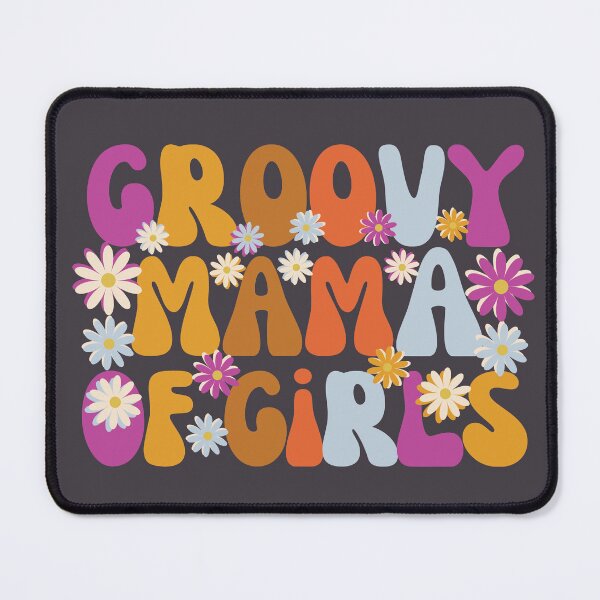 Item preview, Groovy Mama of Girls designed and sold by SunfullyYours.