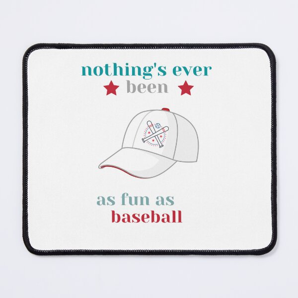 Item preview, Nothing's ever been as fun as baseball designed and sold by IM Hunter.