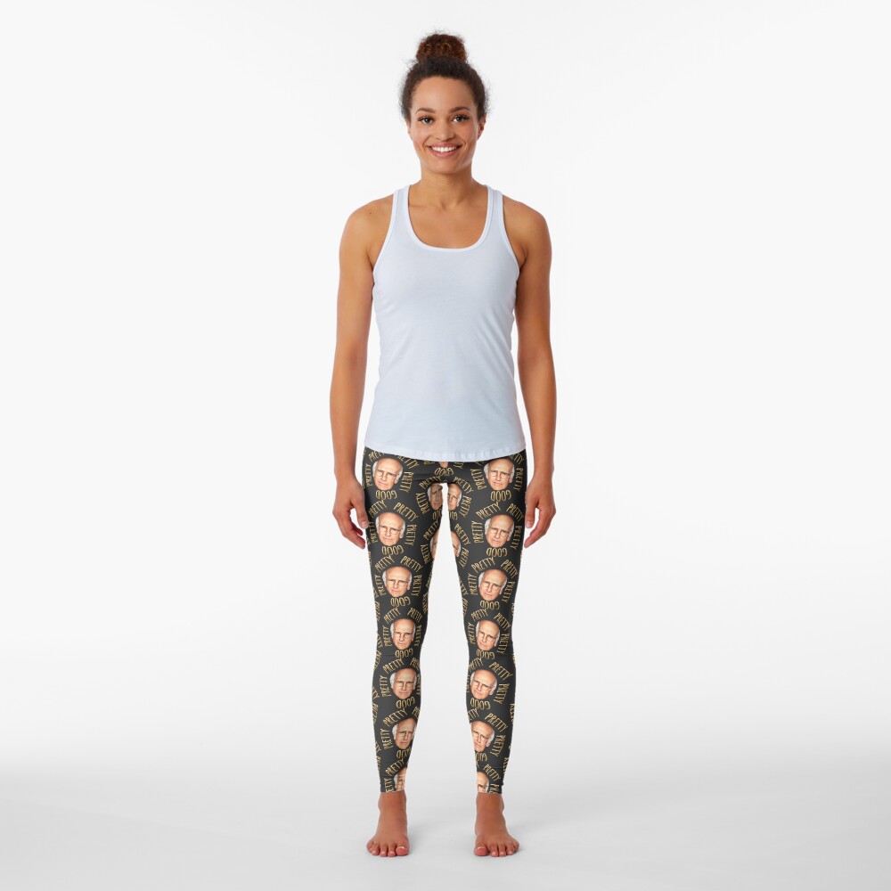 Pretty pretty pretty pretty good Leggings