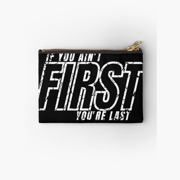 Item preview, IF YOU AIN'T FIRST YOU'RE LAST distressed  designed and sold by KingsManKind.