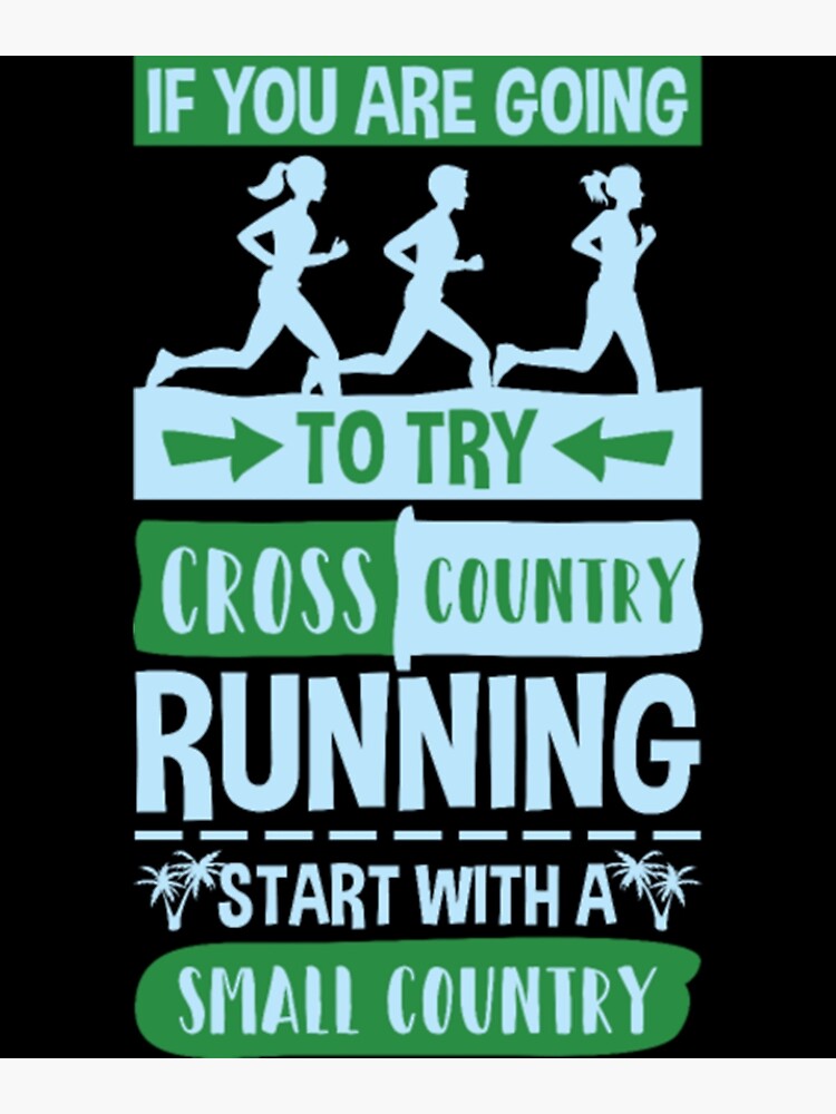 "Cross Country Running Joke Small Country" Poster for Sale by