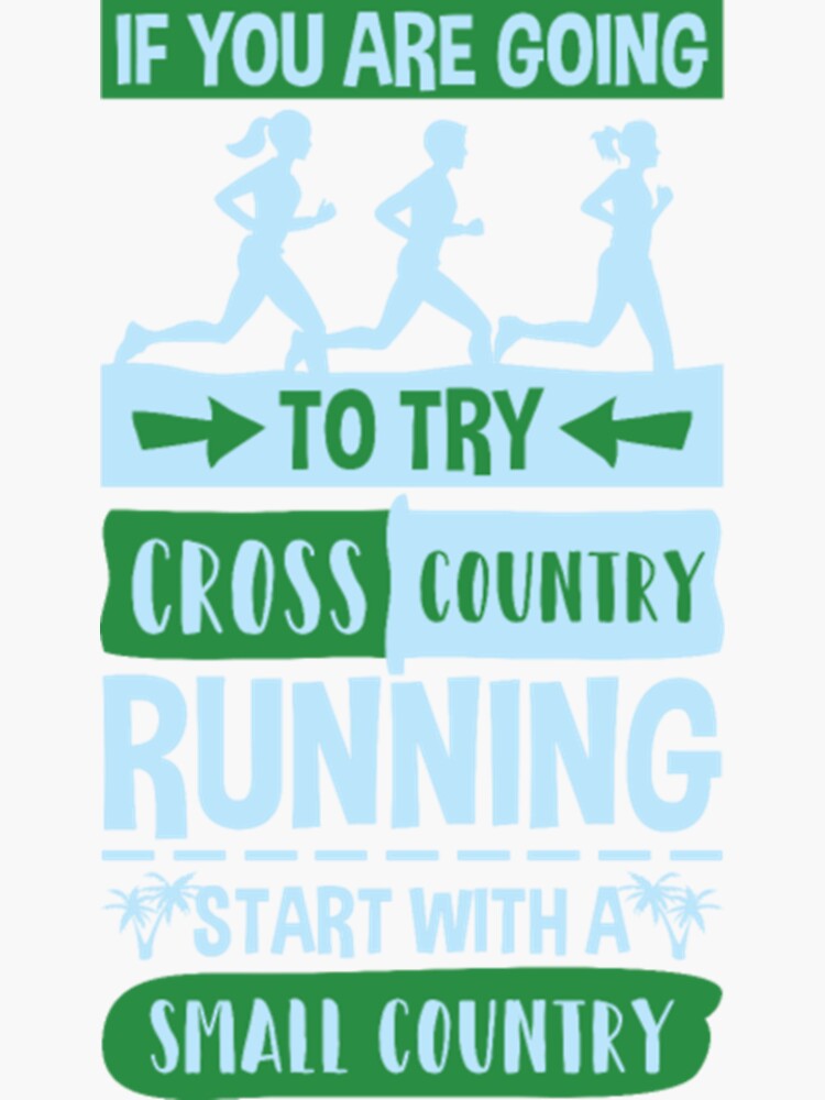 "Cross Country Running Joke Small Country" Sticker for Sale by