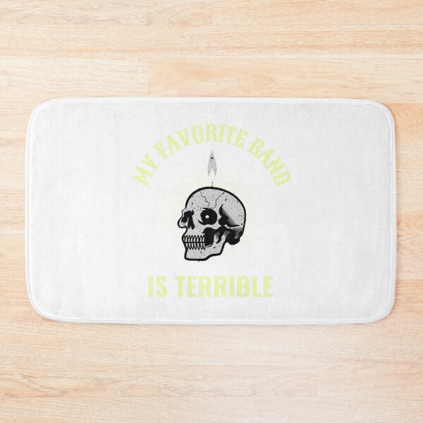 Item preview, My Favorite Band is Terrible!   designed and sold by WokkyGiftTee.