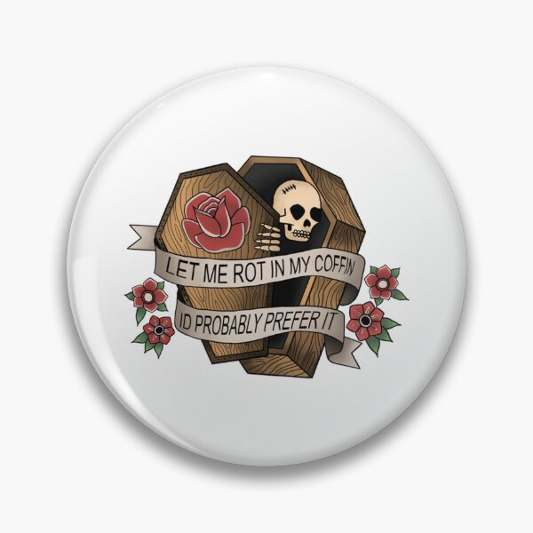 Item preview, rot in my coffin   designed and sold by WokkyGiftTee.