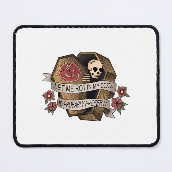 Item preview, rot in my coffin   designed and sold by WokkyGiftTee.