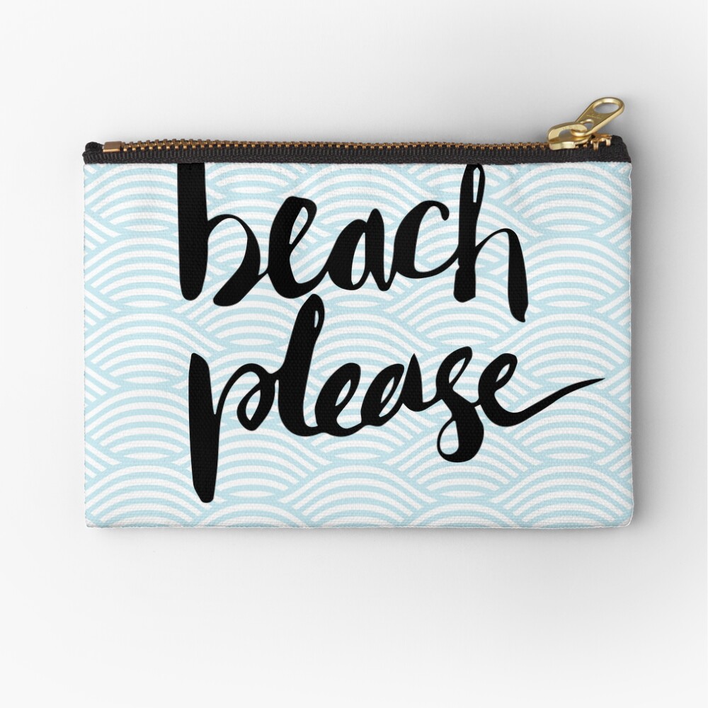 Beach Please Zipper Pouch