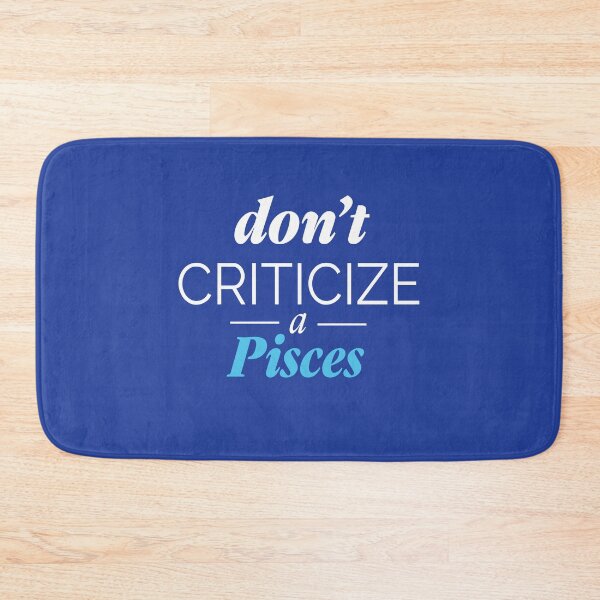 Item preview, Don't criticize a Pisces | Pisces funny quotes designed and sold by Lindsay Marie Patterns.