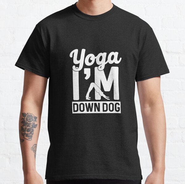 Down Dog Yoga T Shirts for Sale Redbubble