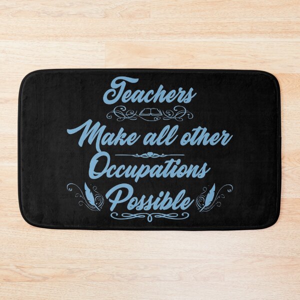 Item preview, Teachers Make All Other Occupations Possible| Blue on Black designed and sold by Demna-S.
