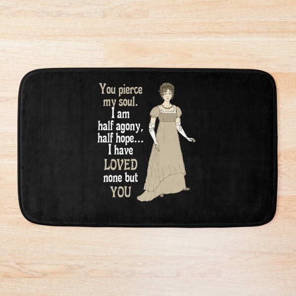 Item preview,  Jane Austen Pride and Prejudice Quotes Romantic Novel You Pierce My Soul designed and sold by TopTeeShop.